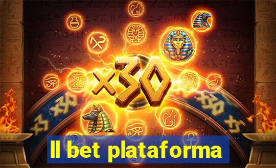 ll bet plataforma